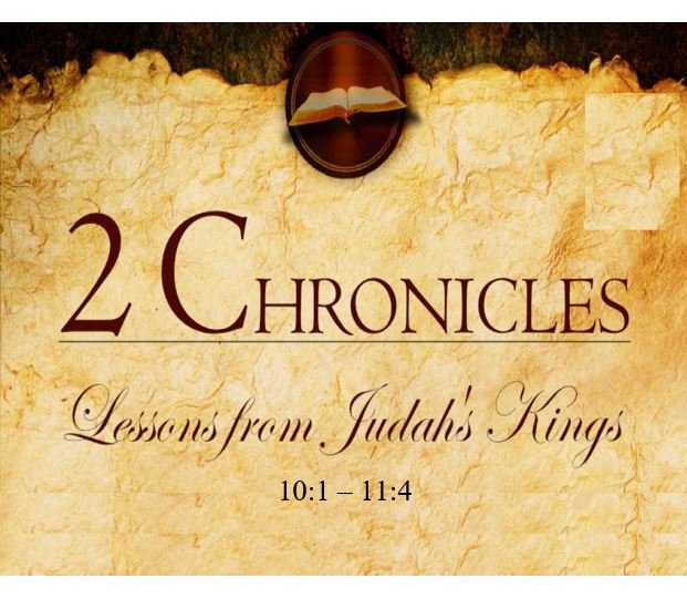 2 Chronicles 10:1 – 11:4 — Division of the Kingdom