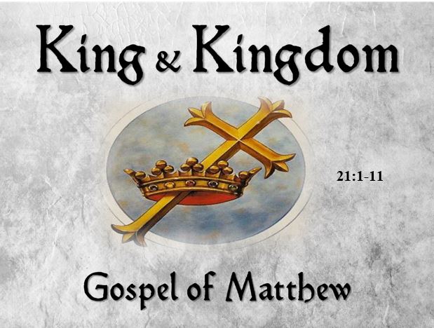 Matthew 21:1-11 — Public Entry into Jerusalem as the Messiah King