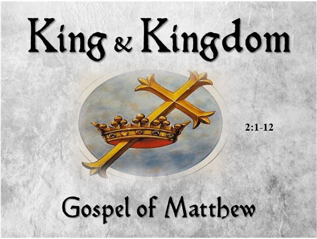 Matthew 2:1-12  —  Wise Men Still Seek Him — The Adoration of the Magi Vs Antagonism from King Herod