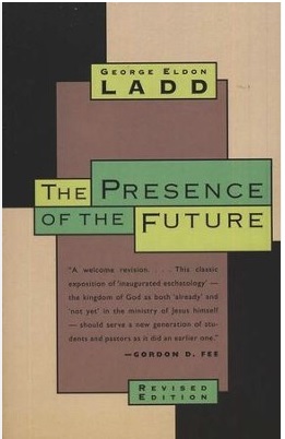 The Presence of the Future — George Ladd